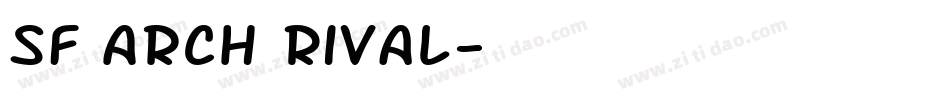 SF Arch Rival字体转换